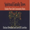 thumbnail image 1 of Spiritual Family Trees: Finding Your Faith Community's Roots, (Paperback), 1 of 1