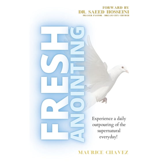 Spiritual Growth: Fresh Anointing : Living Life Under The Power Of God (Paperback)