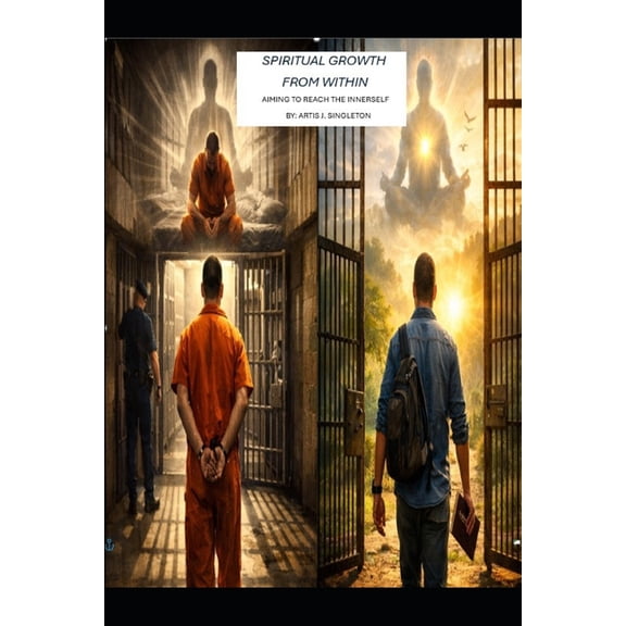 Spiritual Growth from Within: Aiming to Reach The Inner Self, (Paperback)