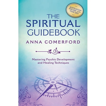 Pre-Owned The Spiritual Guidebook: Mastering Psychic Development and Healing Techniques (Paperback) 1925682633 9781925682632
