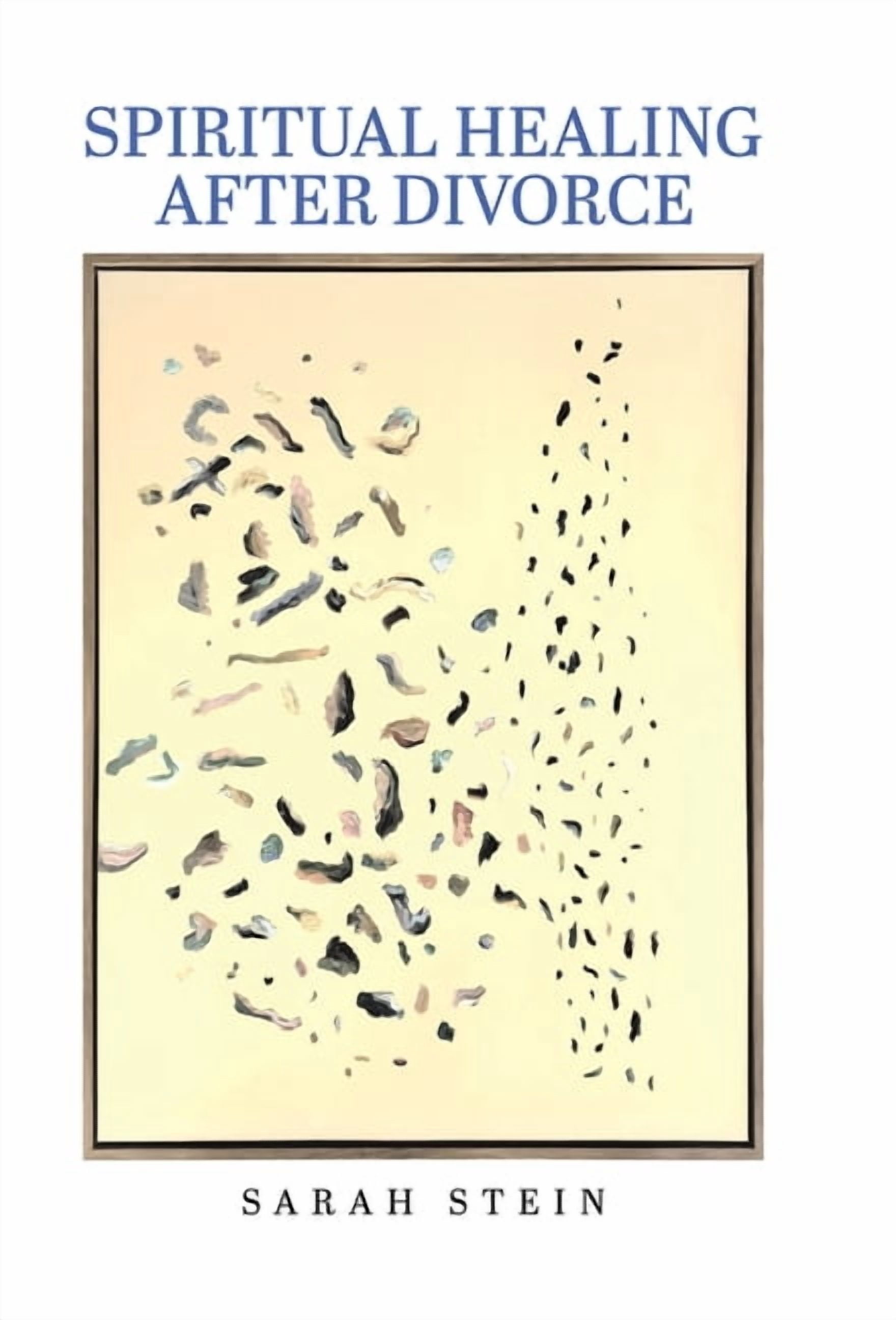 Spiritual Healing After Divorce, (Hardcover)