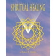 thumbnail image 1 of Pre-Owned Spiritual Healing: Expanded Edition (Paperback) 0964004186 9780964004184, 1 of 1