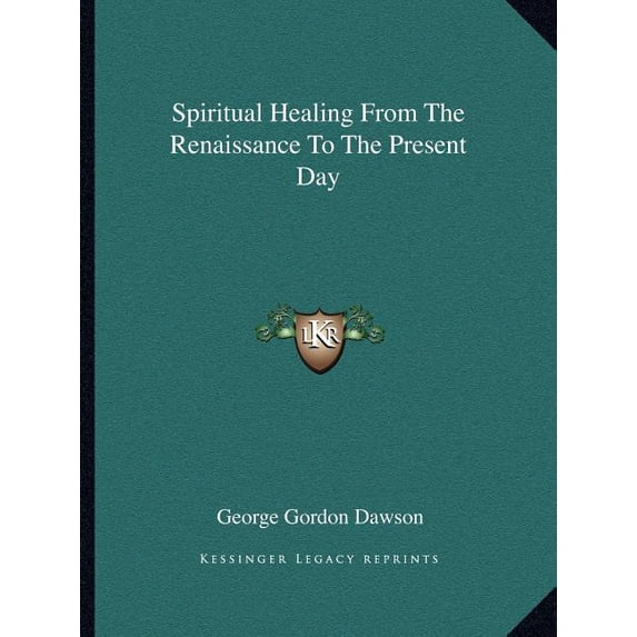 Spiritual Healing From The Renaissance To The Present Day (Paperback)