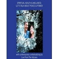 thumbnail image 1 of Spiritual Health & Wellness Spiritual Health & Wellness: Let's Talk About Peace & Power, Book 2, (Paperback), 1 of 1