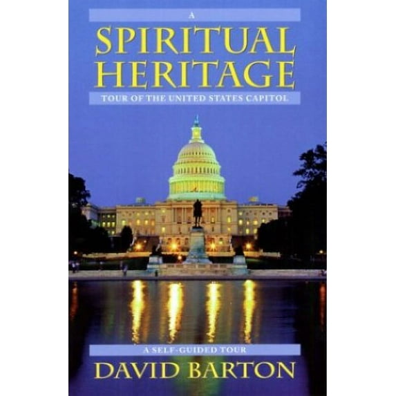 Pre-Owned A Spiritual Heritage Tour of the United States Capitol (Paperback) 0925279714 9780925279712