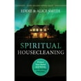 thumbnail image 1 of Spiritual Housecleaning: Protect Your Home and Family from Spiritual Pollution, (Paperback), 1 of 1