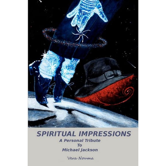 Spiritual Impressions: A Personal Tribute To Michael Jackson (Paperback)