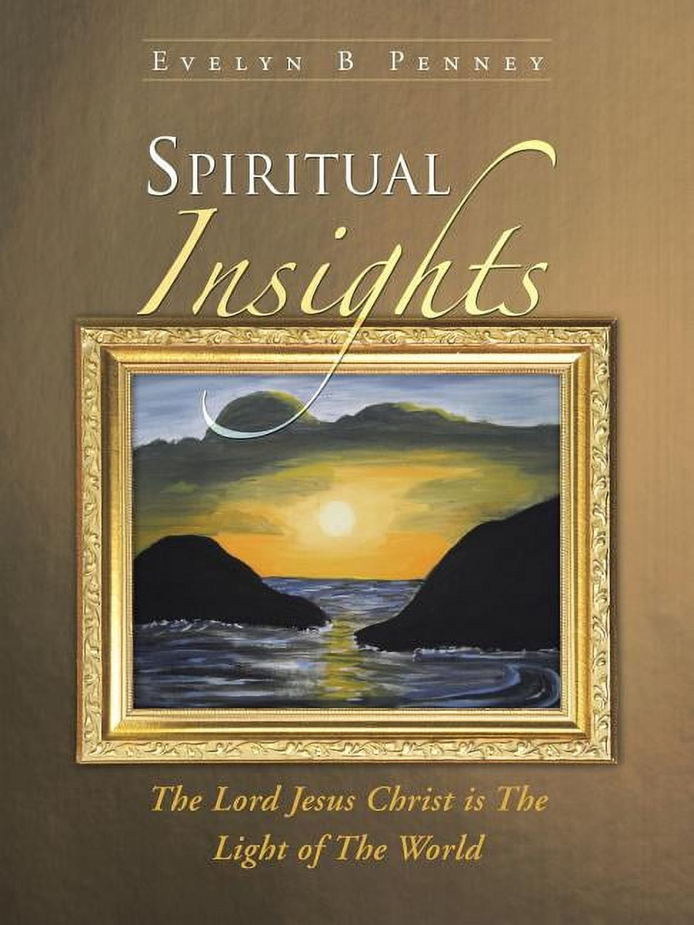 Spiritual Insights: The Lord Jesus Christ Is the Light of the World ...