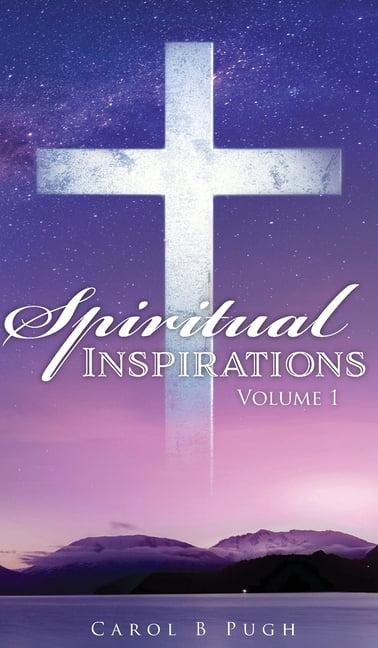 Spiritual Inspirations: Volume 1, (Hardcover)