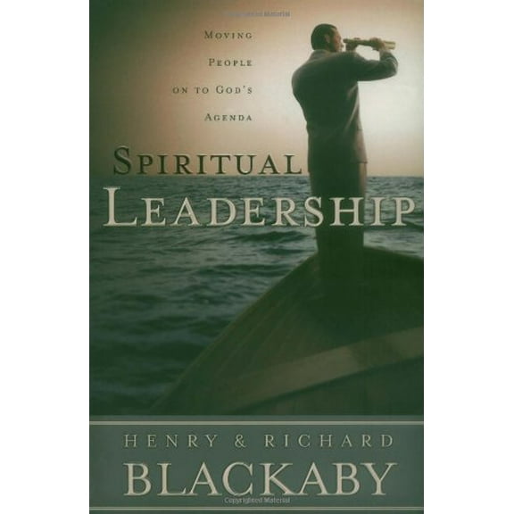 Pre-Owned Spiritual Leadership: Moving People on to God's Agenda (Hardcover) 0805418458 9780805418453