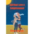 thumbnail image 1 of Spiritual Love &amp; Enlightenment, (Paperback), 1 of 1