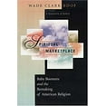 thumbnail image 1 of Pre-Owned Spiritual Marketplace: Baby Boomers and the Remaking of American Religion (Hardcover) 0691016593 9780691016597, 1 of 1