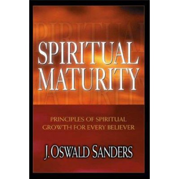 Pre-Owned Spiritual Maturity: Principles of Spiritual Growth for Every Believer (Paperback) 0802467946 9780802467942