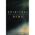 thumbnail image 1 of Pre-Owned Spiritual News: Reporting Religion Around the World (Paperback) 1433128624 9781433128622, 1 of 1
