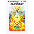 thumbnail image 1 of Spiritual Nutrition and the Rainbow Diet (Paperback) by Gabriel Cousens, 1 of 1