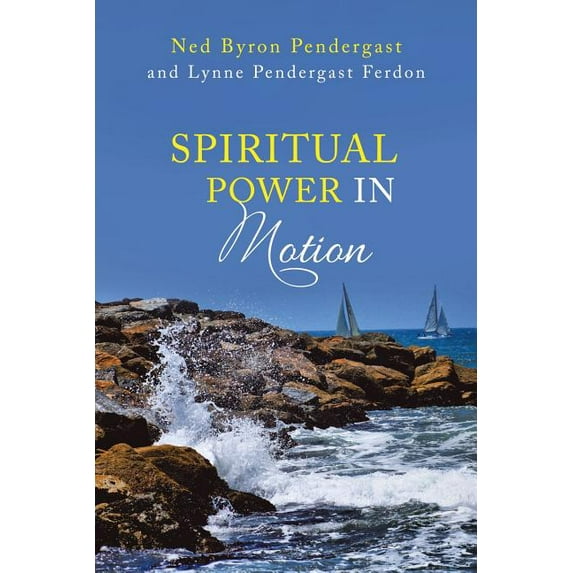 Spiritual Power in Motion (Paperback)