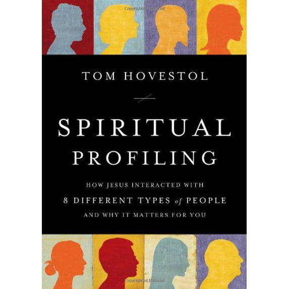Pre-Owned Spiritual Profiling: How Jesus Interacted with 8 Different Types of People and Why it Matters for You (Paperback) 0802457134 9780802457134