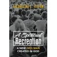 thumbnail image 1 of A Spiritual Recreation (Paperback), 1 of 1