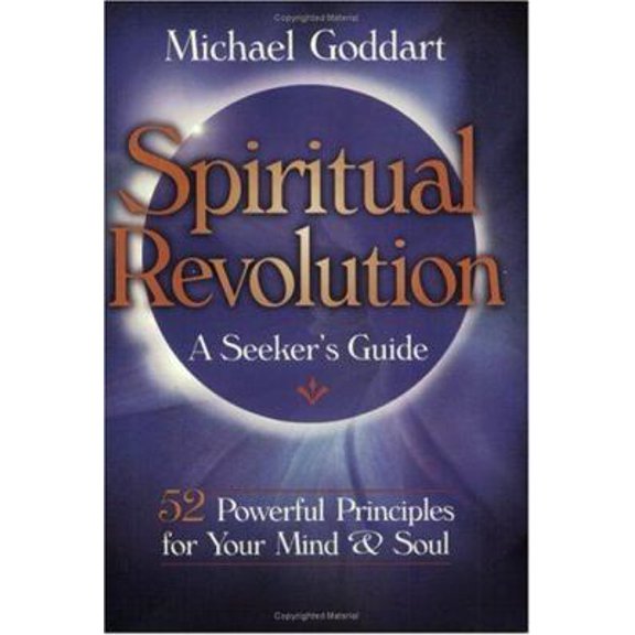 Pre-Owned Spiritual Revolution: A Seeker's Guide: 52 Powerful Principles for Rejuvenating Your Mind and Soul (Paperback) 0875167063 9780875167060