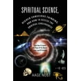 thumbnail image 1 of Spiritual Science, Higher Conscious Thinking, and How to Access The Universal Consciousness: Learn How To Expand The Pow, (Paperback), 1 of 1