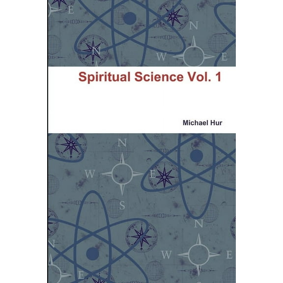 Spiritual Science Vol. 1 (Paperback)