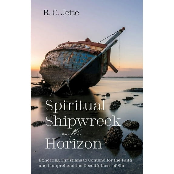 Spiritual Shipwreck on the Horizon (Hardcover)