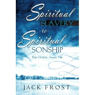 Pre-Owned Spiritual Slavery to Spiritual Sonship (Paperback) 0768423856 9780768423853