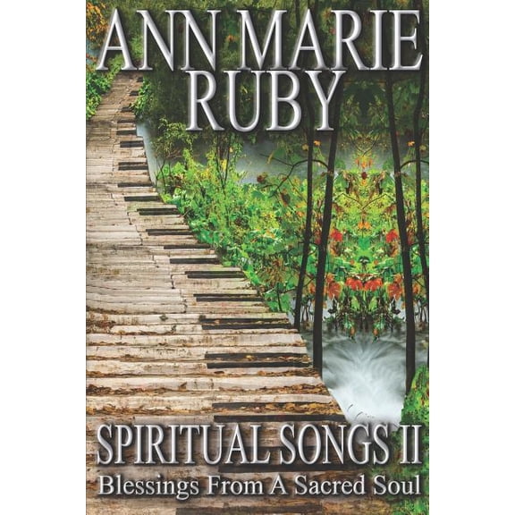 Spiritual Songs Collection Spiritual Songs II: Blessings From A Sacred Soul, Book 2, (Paperback)