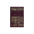 thumbnail image 1 of Pre-Owned Spiritual Survival in the Last Days (Hardcover) 0875794092 9780875794099, 1 of 1