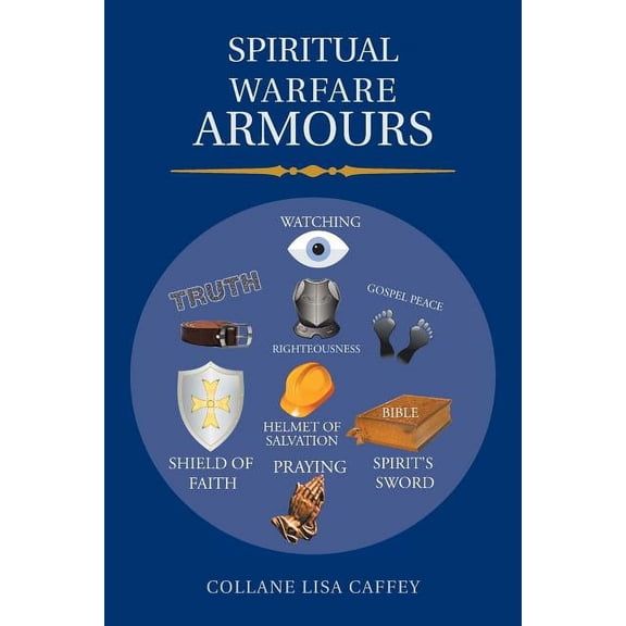 Spiritual Warfare Armours, (Paperback)