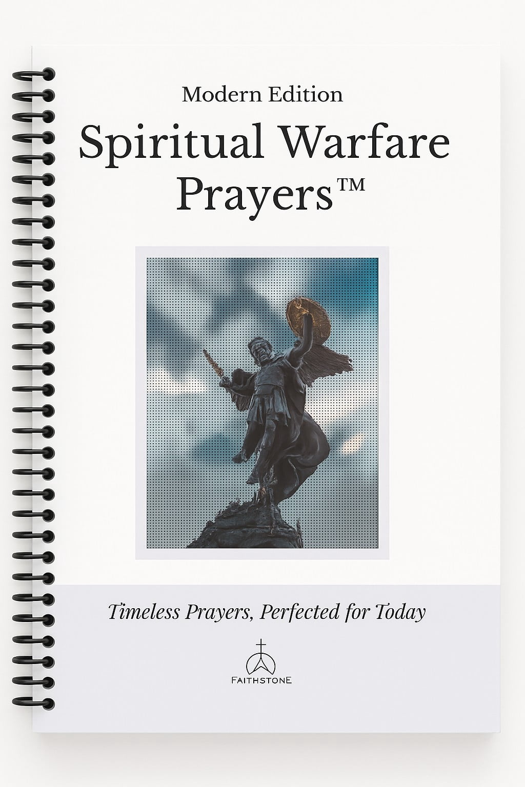 Spiritual Warfare Prayers: Modern Edition – The Original Trusted Viral Edition That Helps You Pray With Purpose, Even on Your Worst Days (Spiral Bound)