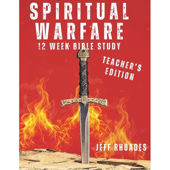 Spiritual Warfare Teacher's Edition: 12-Week Bible Study, (Paperback)