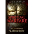thumbnail image 1 of Spiritual Warfare: The Armor of God and the Prayer Warrior's Rules of Engagement, (Paperback), 1 of 1