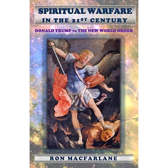 Pre-Owned Spiritual Warfare in the 21st Century: Donald Trump vs The New World Order Paperback