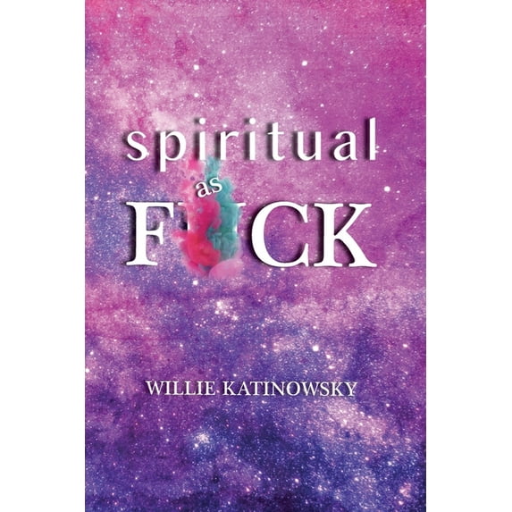 Spiritual as F*ck