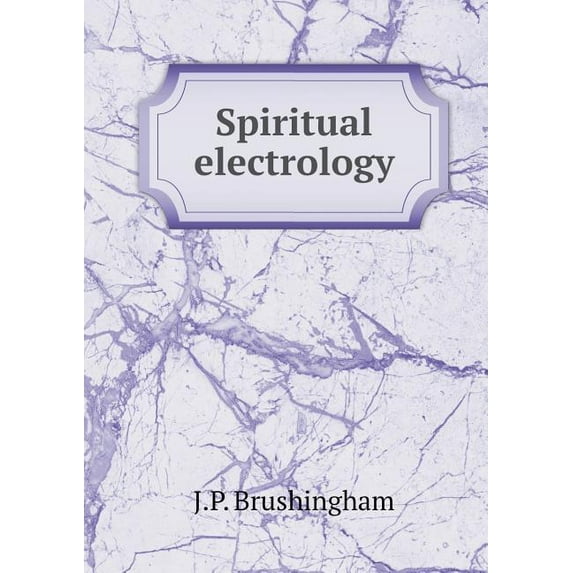 Spiritual electrology (Paperback)