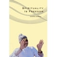 thumbnail image 1 of Spirituality Is Freedom, (Paperback), 1 of 1