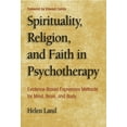 thumbnail image 1 of Spirituality, Religion, and Faith in Psychotherapy: Evidence-Based Expressive Methods for Mind, Brain, and Body, (Paperback), 1 of 1