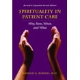 thumbnail image 1 of Pre-Owned Spirituality in Patient Care : Why, How, When, and What (Paperback) 9781599471167, 1 of 1
