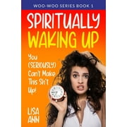 Spiritually Waking Up, Paperback