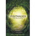 thumbnail image 1 of Spiritwalker: The Beginning, (Paperback), 1 of 1