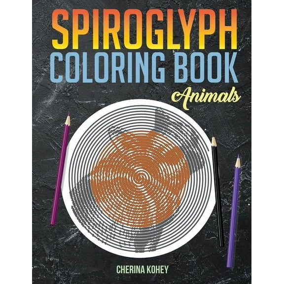 Spiroglyph Coloring Book: Animals, (Paperback)
