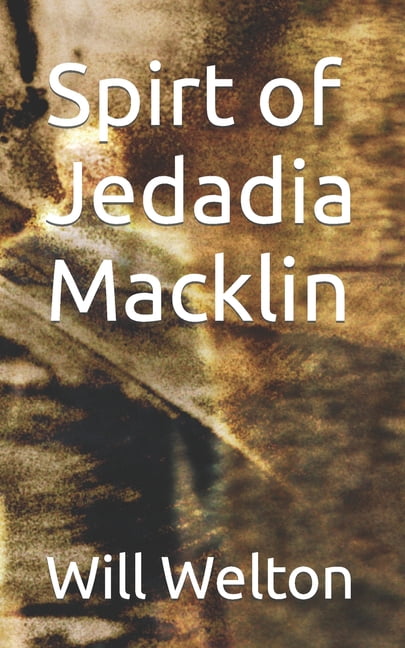 Spirt of Jedadia Macklin (Paperback)