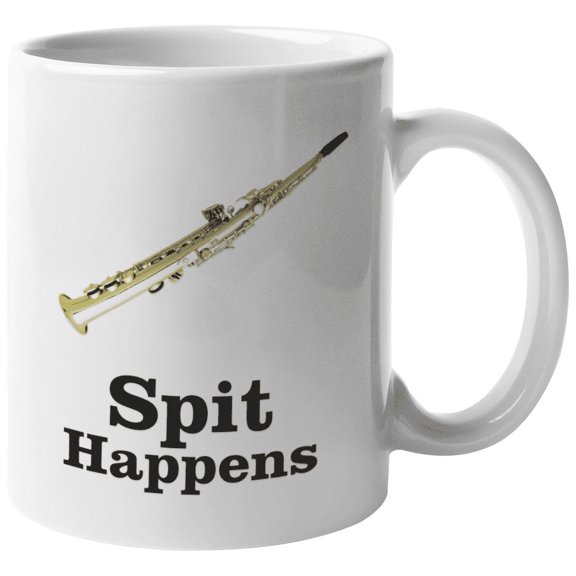 Spit Happens. Marching Clarinet Coffee & Tea Gift Mug For Marching Band Players, Musicians, Artists, Entertainers, Teens, Music Conductors, Students, Moms, Dads, Women And Men (11oz)