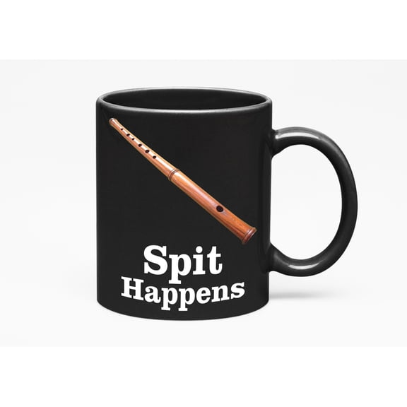 Spit Happens Wooden Flute Hilarious, Black 11oz Ceramic Mug