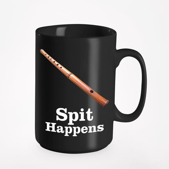 Spit Happens Wooden Flute Hilarious, Black 15oz Ceramic Mug