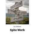 thumbnail image 1 of Spite Work Paperback 9655779750 9789655779752 Gus Stefanow, 1 of 1