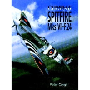 Pre-Owned Spitfire MKs VI - F.24 (Combat Legends) (Paperback) 1840374004 9781840374001