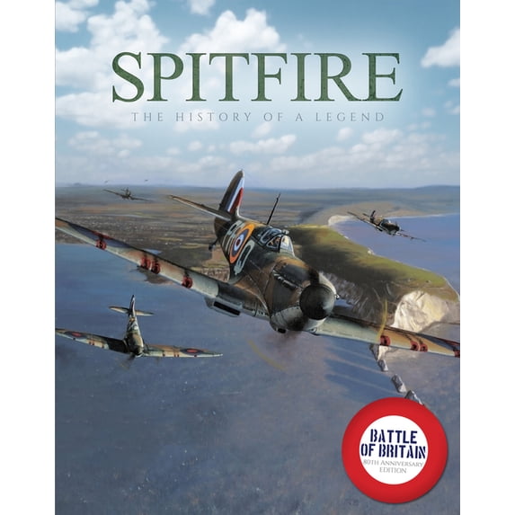 Spitfire: The History of a Legend, (Hardcover)