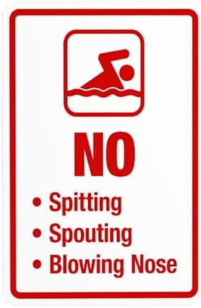 No Spitting Spouting Blowing Nose Warning Sign, Pool Rules Security ...